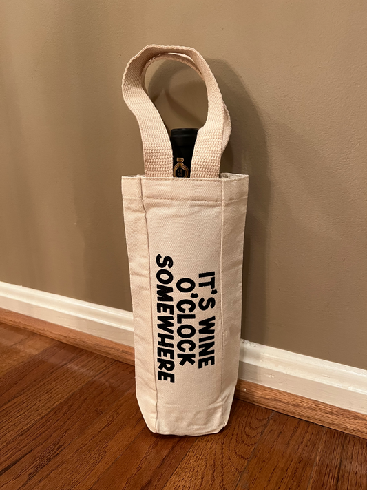 it's wine o'clock somewhere single wine tote