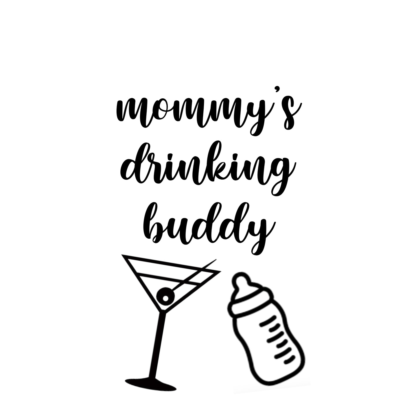 mommy's drinking buddy onesie